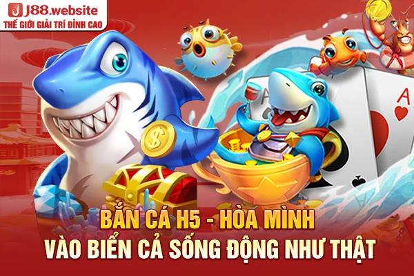 Bắn cá H5