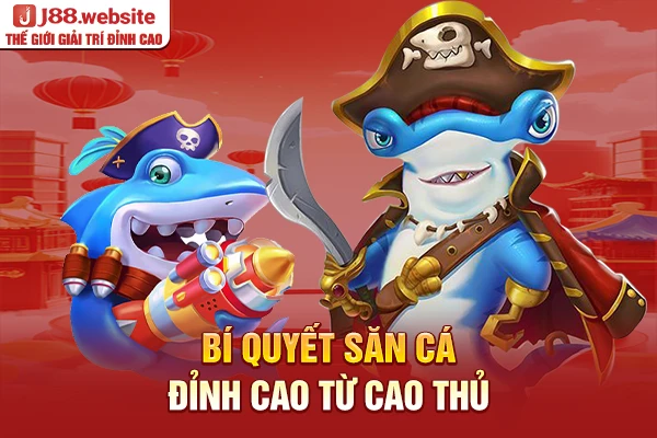 Bí quyết bắn cá H5 đỉnh cao từ cao thủ