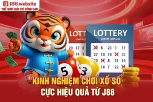 Kinh nghiệm chơi xổ số J88