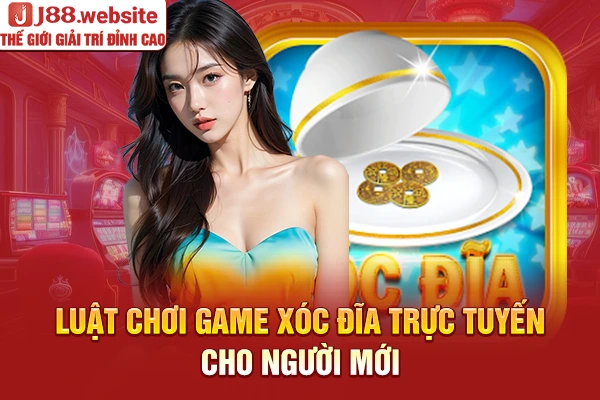Luật chơi game xóc đĩa trực tuyến cho người mới