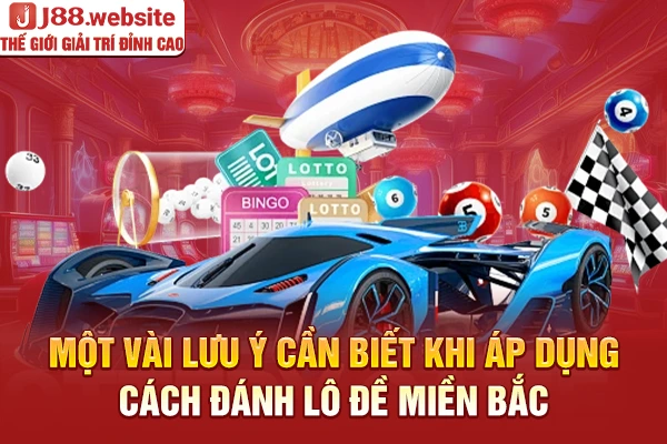 Một vài lưu ý cần biết khi áp dụng cách đánh lô đề miền Bắc